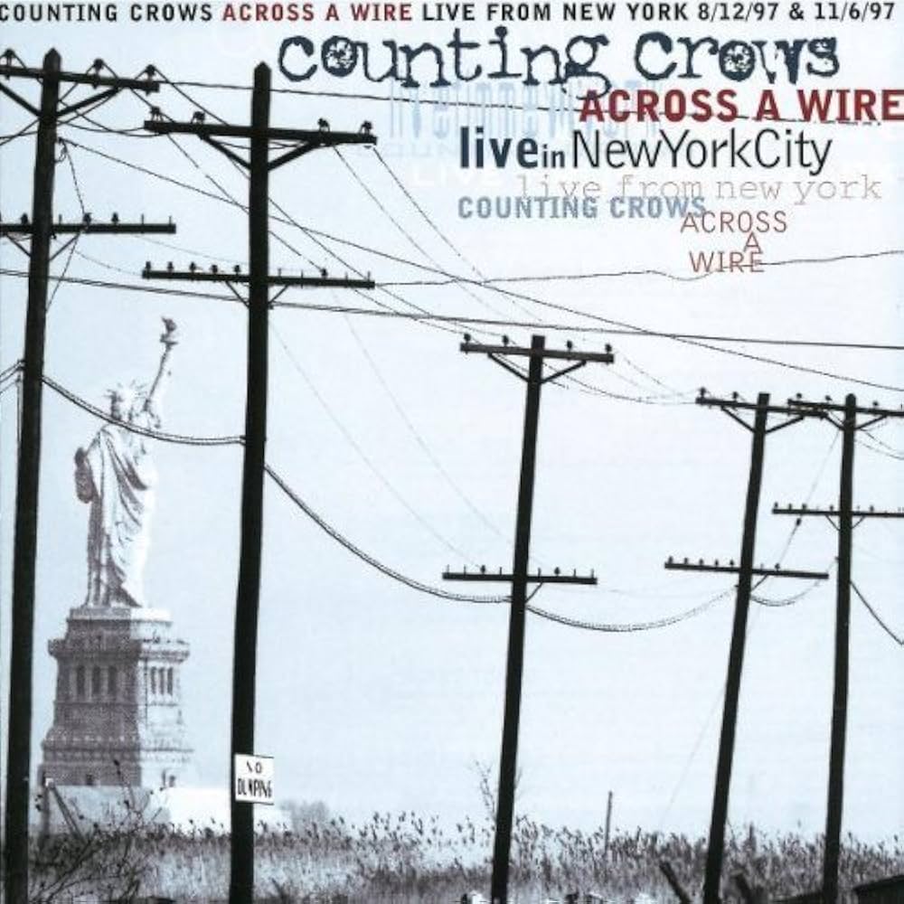 Across a Wire-Live in New York by Counting Crows (1998-07-14