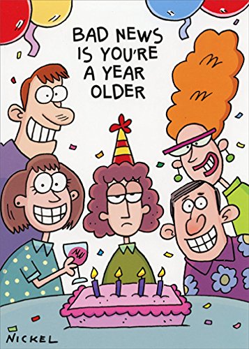 Bad News Year Older Oatmeal Studios Funny Birthday Card for Her