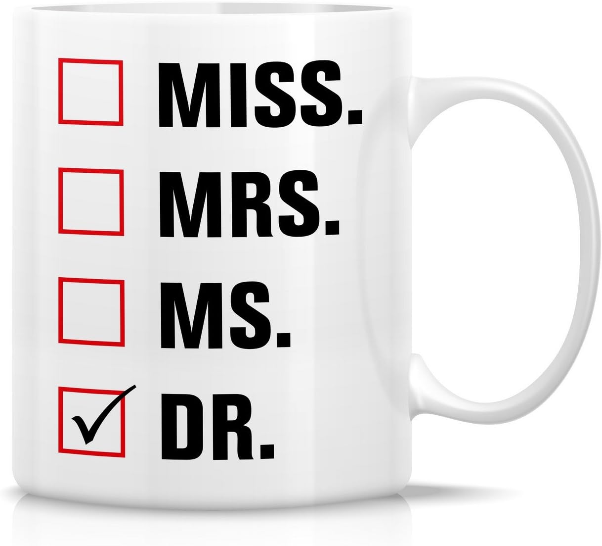 Retreez Funny Mug - Miss Mrs. Ms. Dr. Doctor 11 Oz Ceramic Coffee Mugs - Funny, Sarcasm, Sarcastic, Motivational, Inspirational birthday gifts for medics, friends, coworkers, siblings, dad, mom