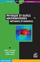 Download Physique et outils mathématiques méthodes et exemples (Savoirs actuels) PDF