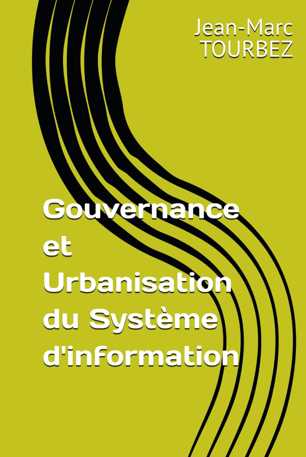 Gouvernance et Urbanisation du Système d'information