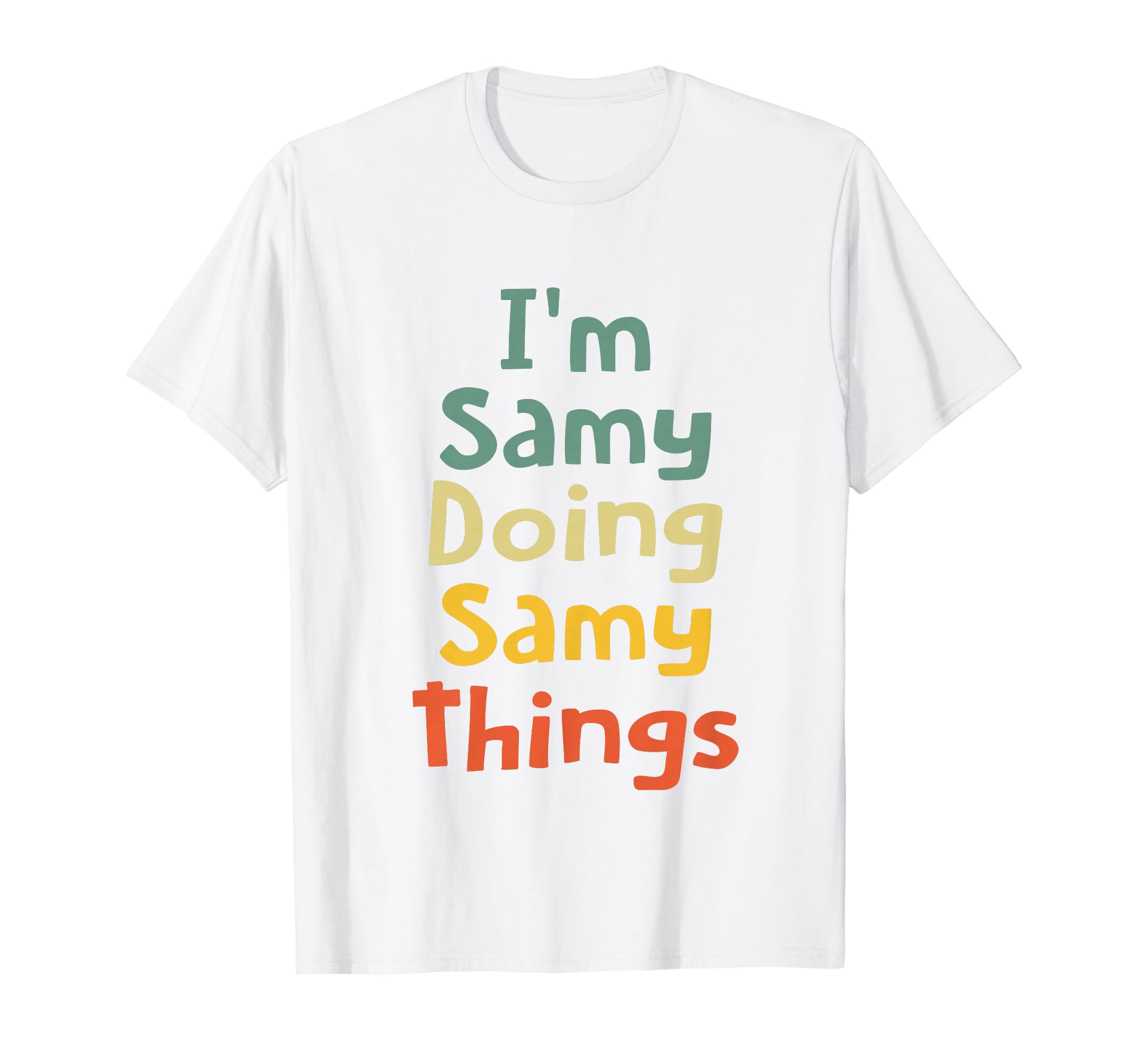 I'M Samy Doing Samy Things Personalized Samy Birthday T-Shirt
