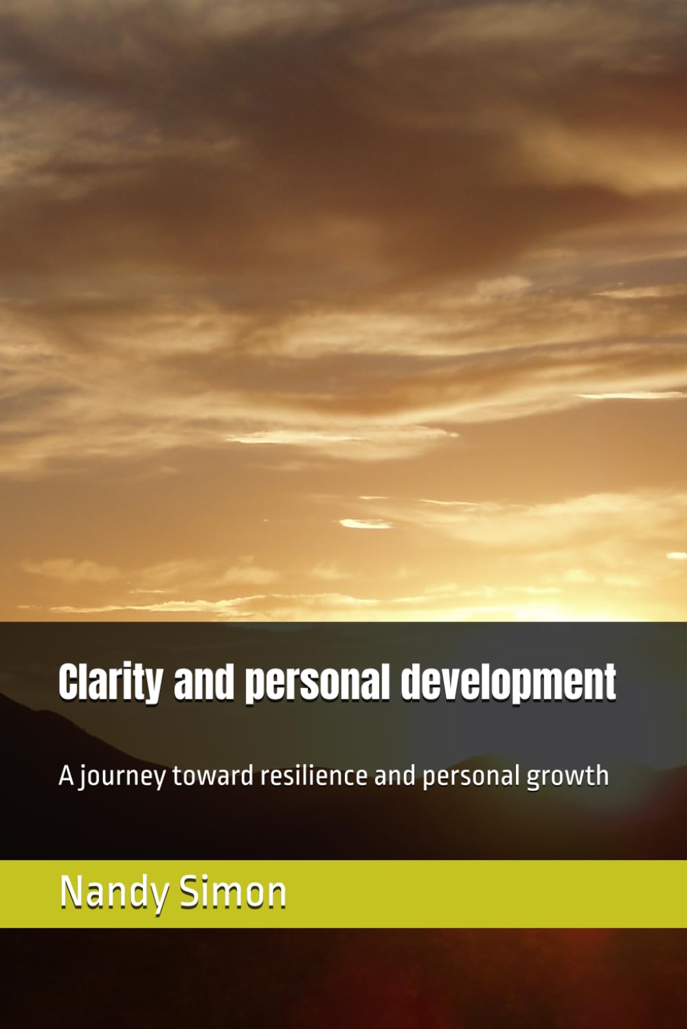 Clarity and personal development: A journey toward resilience and personal growth