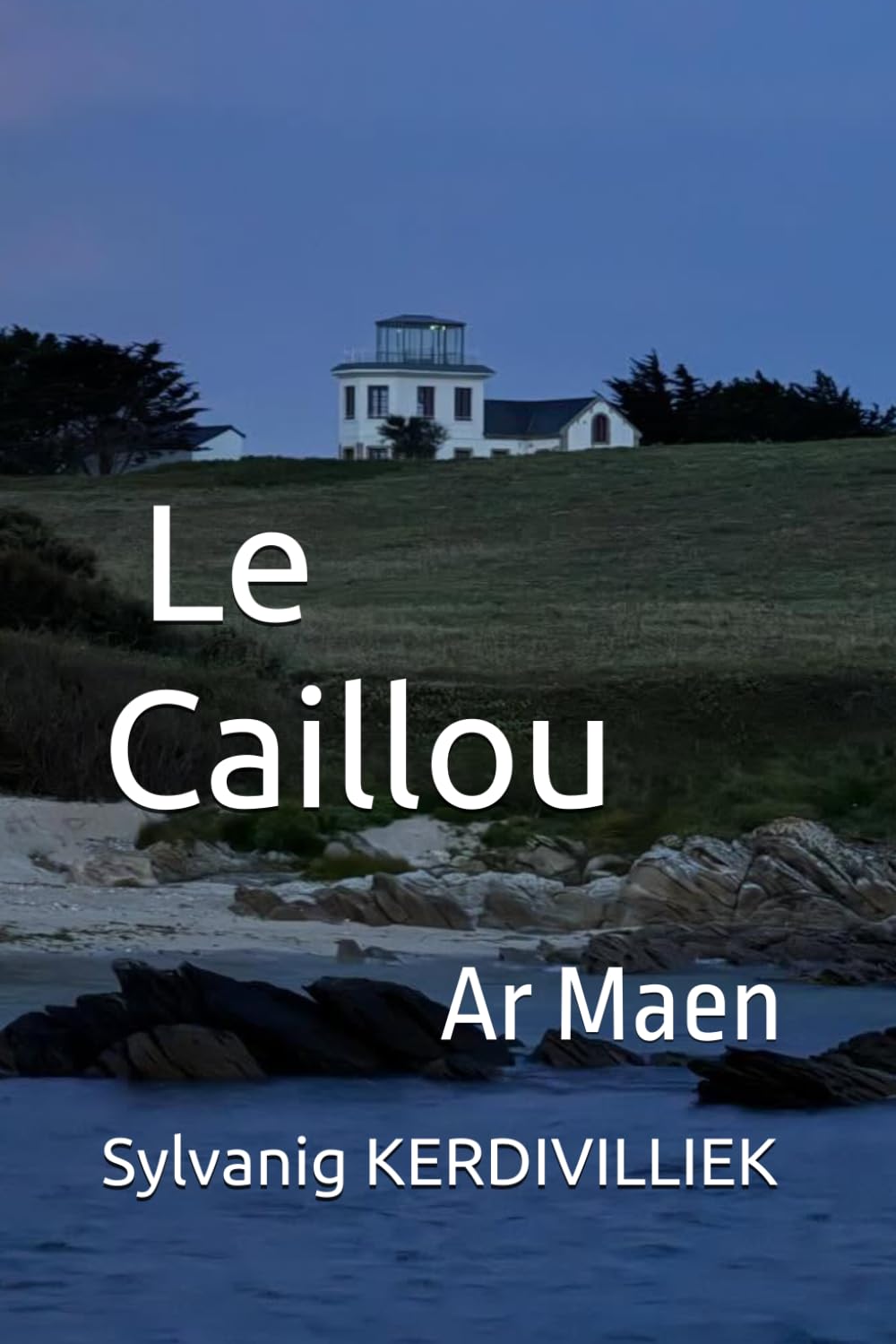 Le Caillou: Ar Maen