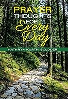 Prayer Thoughts for Every Day 1503590941 Book Cover