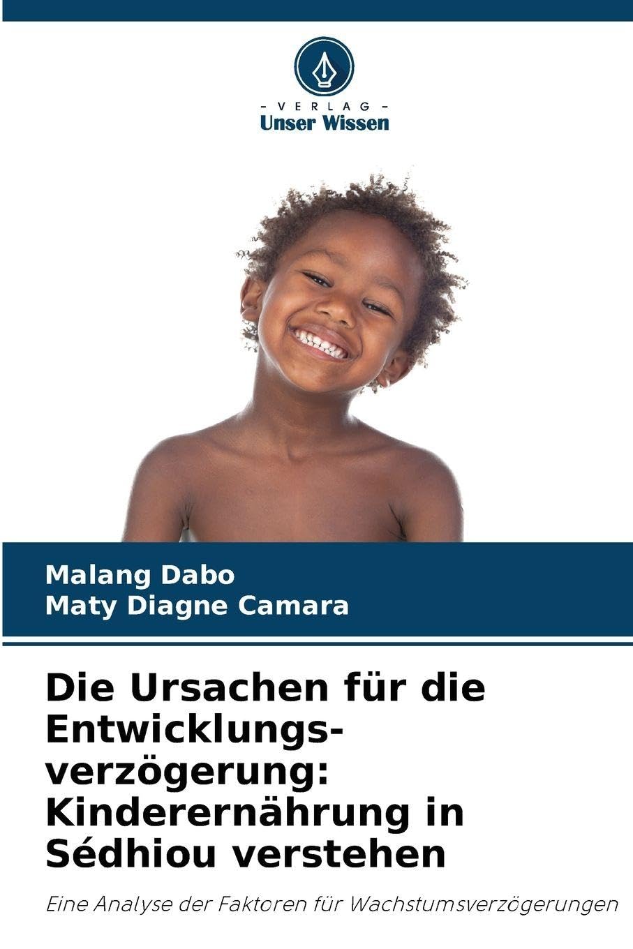 Die Ursachen für die Entwicklungs-verzögerung: Kinderernährung in Sédhiou verstehen