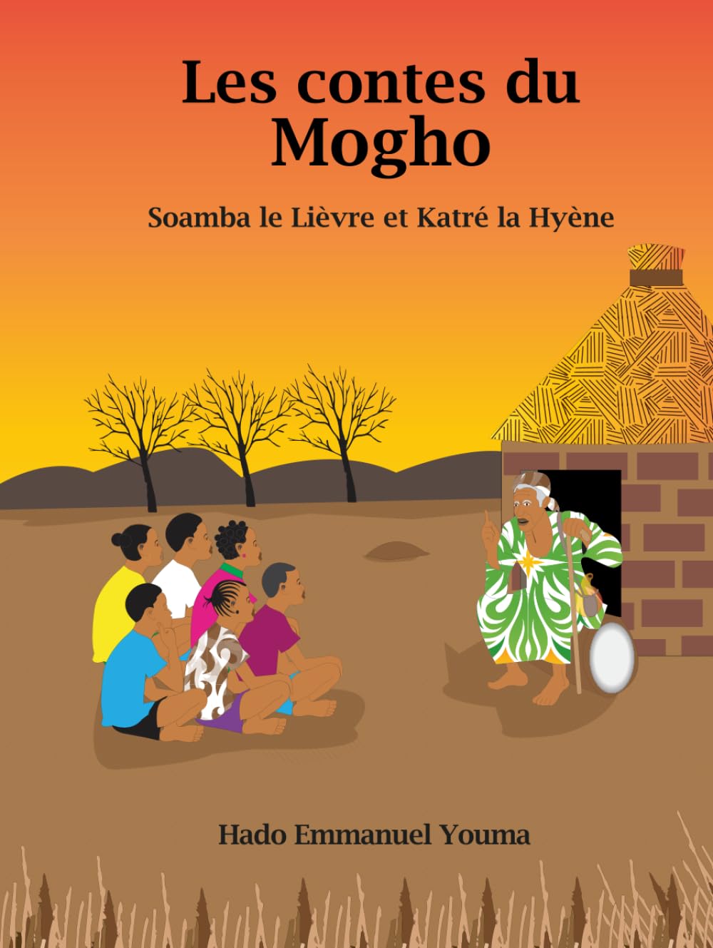 Les contes du Mogho: Soamba le Lièvre et Katré la Hyène