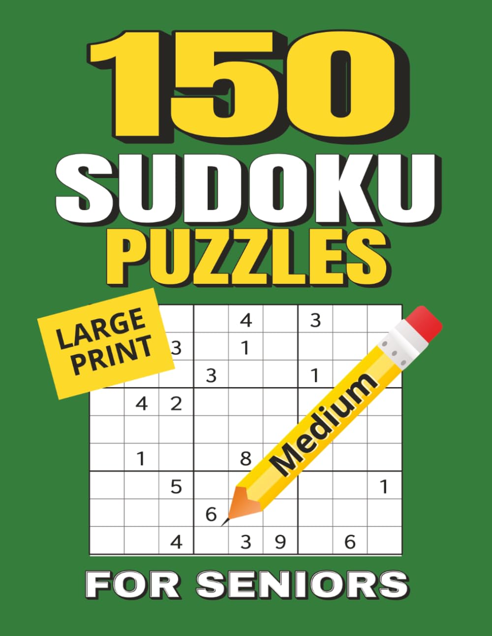 150 Large Print Medium Sudoku Puzzles for Seniors: Big and Easy-to-Read Grids | One Puzzle Per Page | Challenging Brain Games | 8.5x11 Inches, 228 pages | Solutions Included