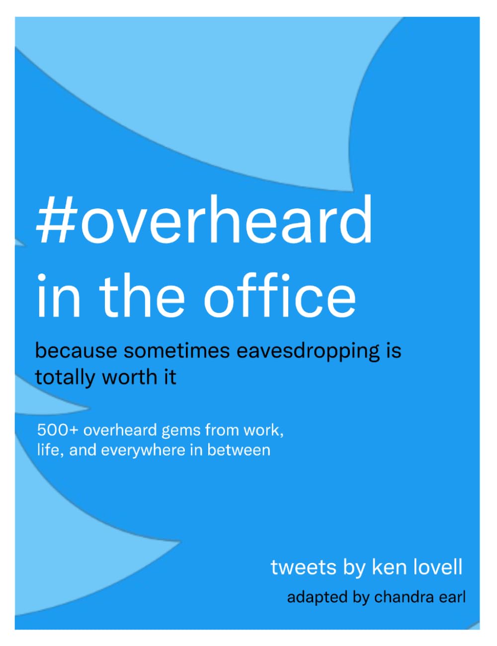 #overheard in the office: because sometimes eavesdropping is totally worth it