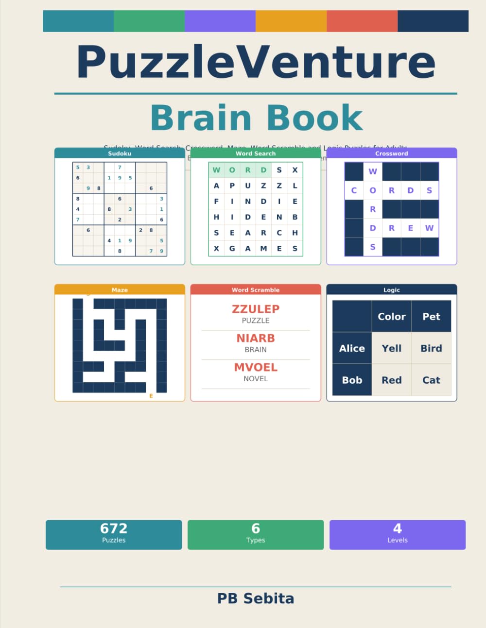 PuzzleVenture Brain Book: Sudoku, Word Search, Crossword, Maze, Word Scramble and Logic Puzzles for Adults – 672 Mixed Brain Games for Focus, Memory and Mental Fitness