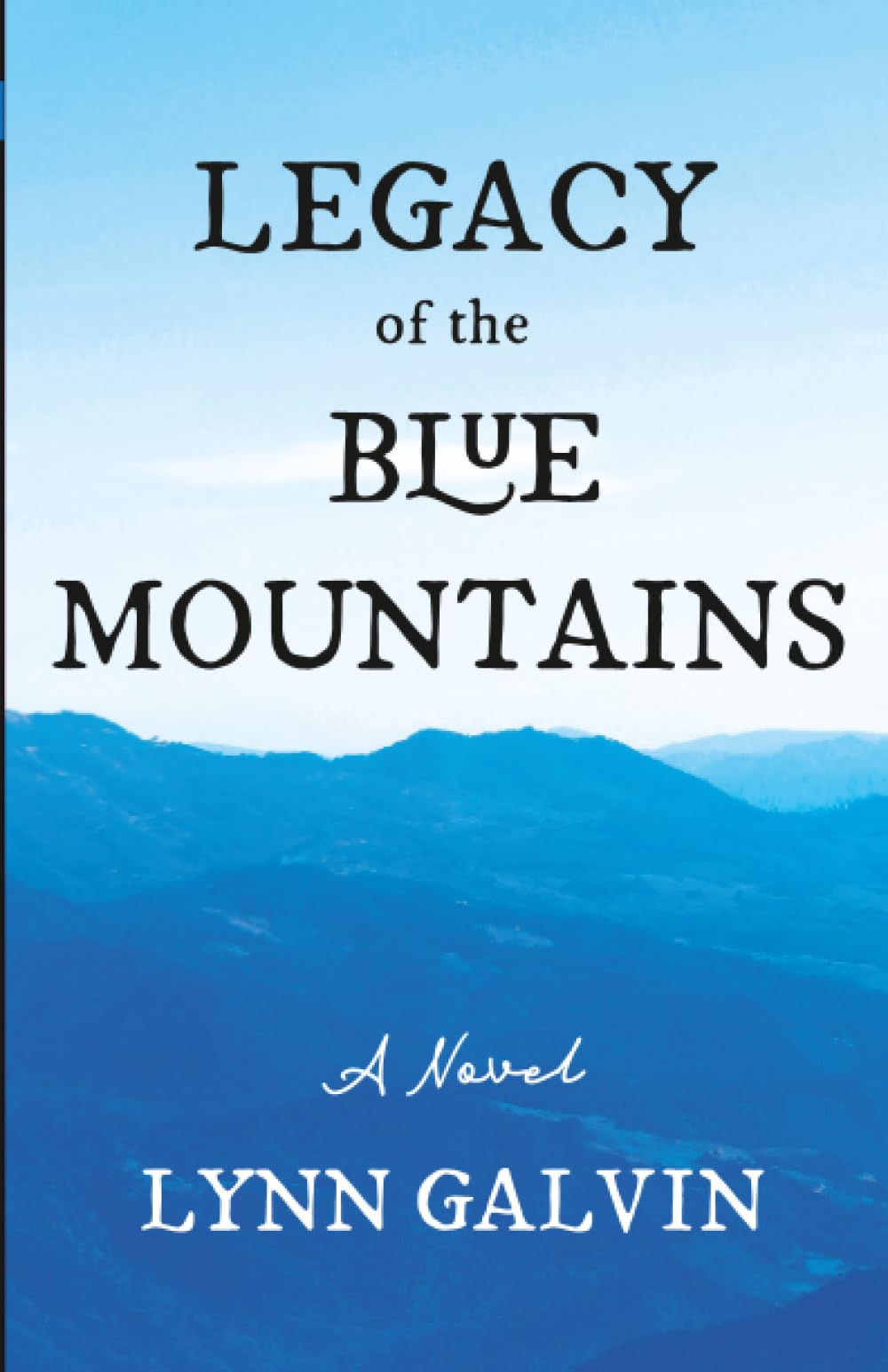 Legacy of the Blue Mountains: A Novel