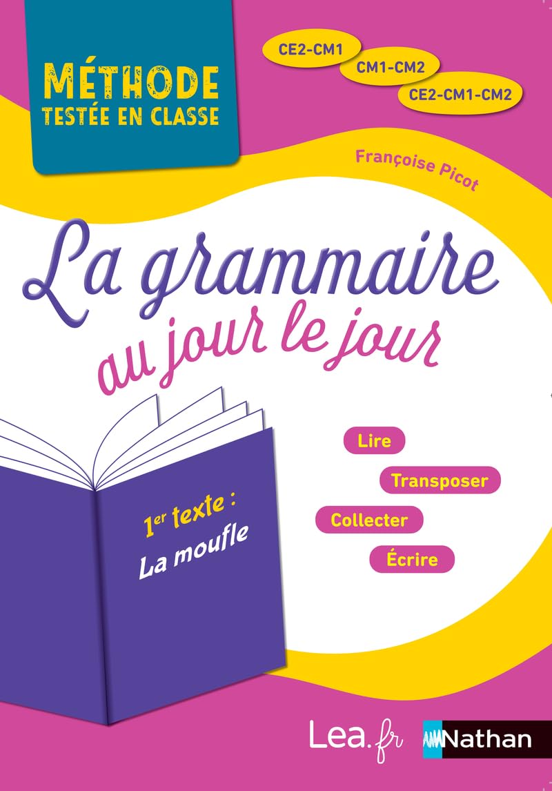 La Grammaire au jour le jour - La moufle - édition 2020 - CE2/CM1/CM2 - Lire, transposer, collecter, écrire: Nouvelle édition 2020 conforme au programme 2018