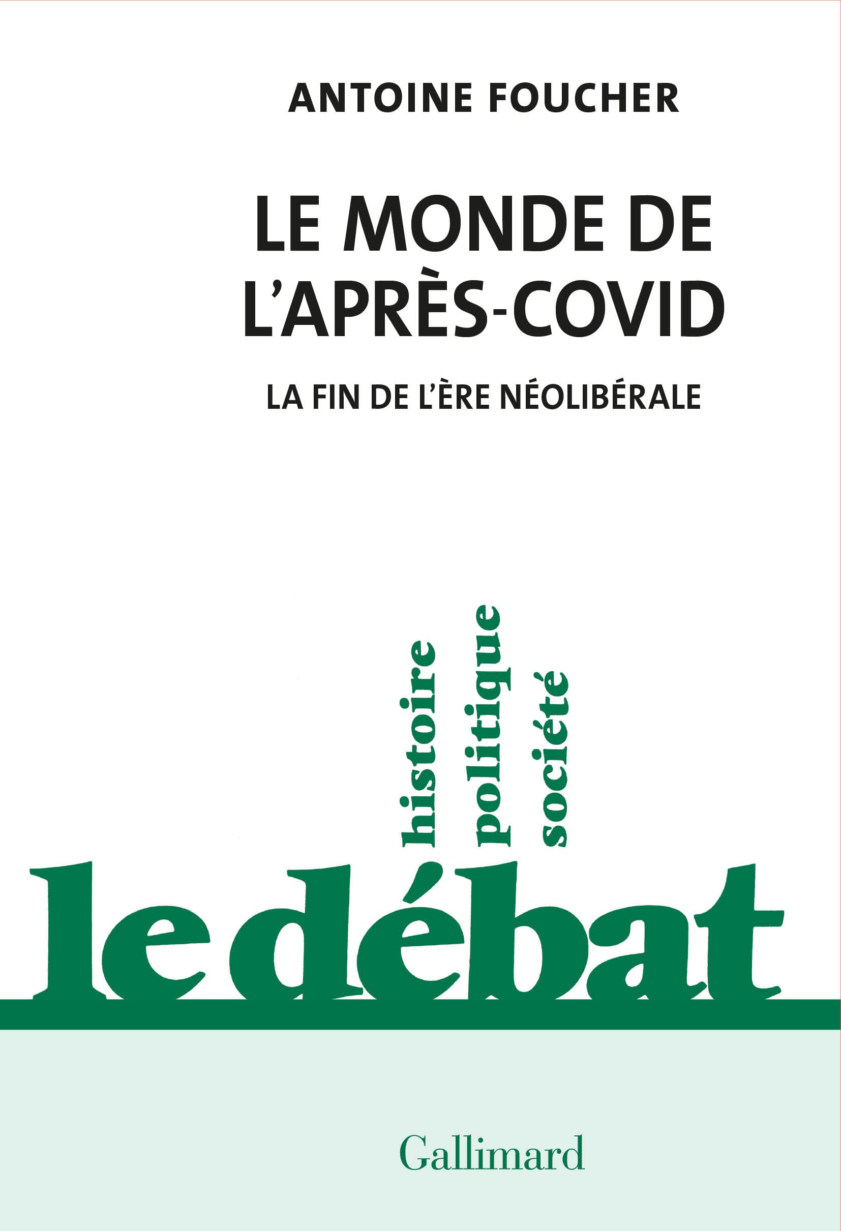 Le monde de l'après-Covid: La fin de l'ère néolibérale