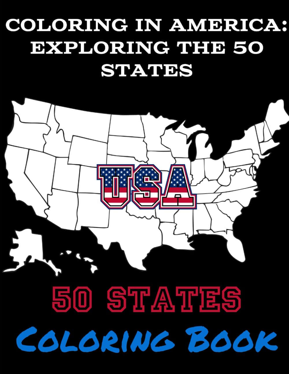 Coloring in America: Exploring the 50 States