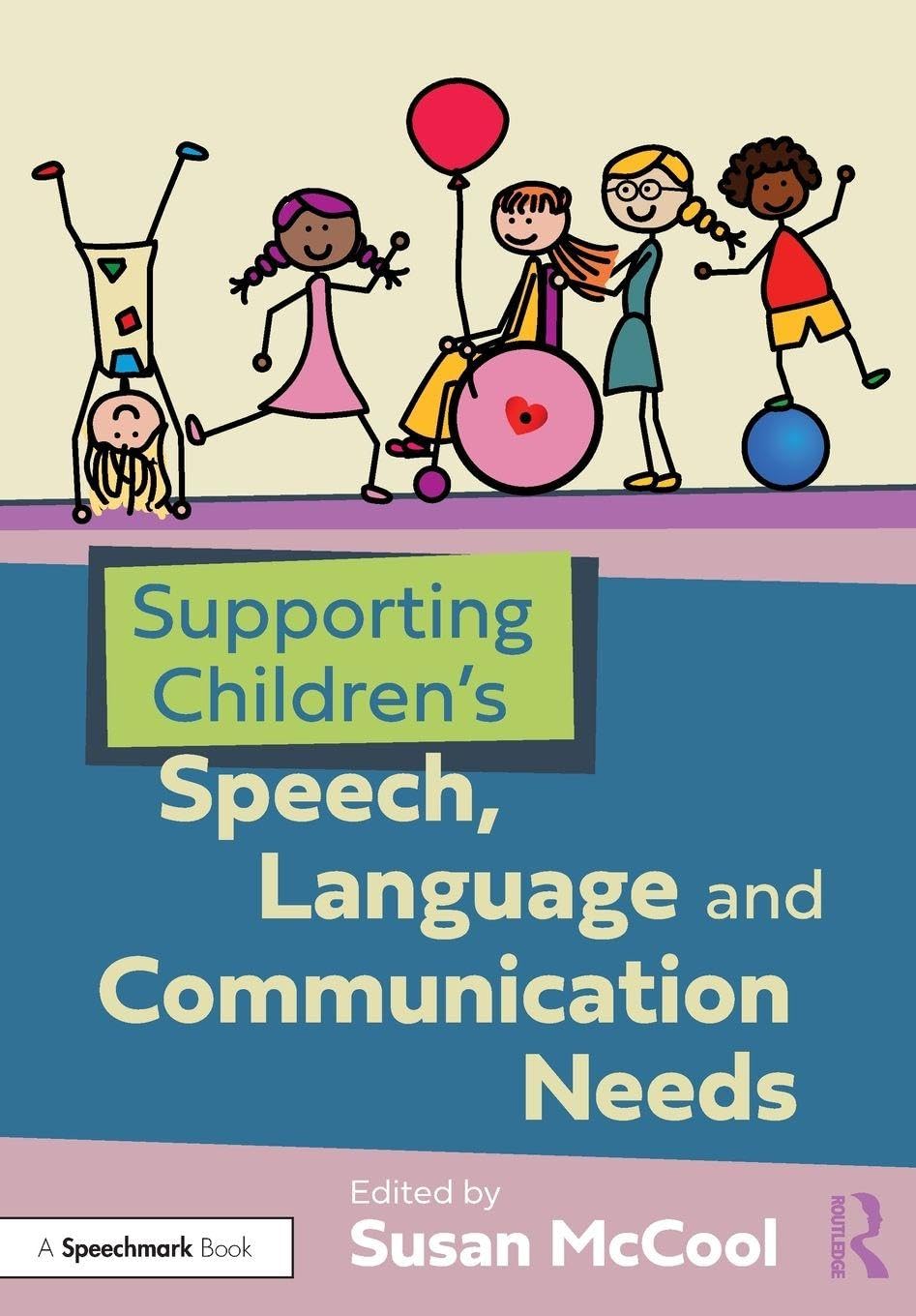 Supporting Children’s Speech, Language and Communication Needs