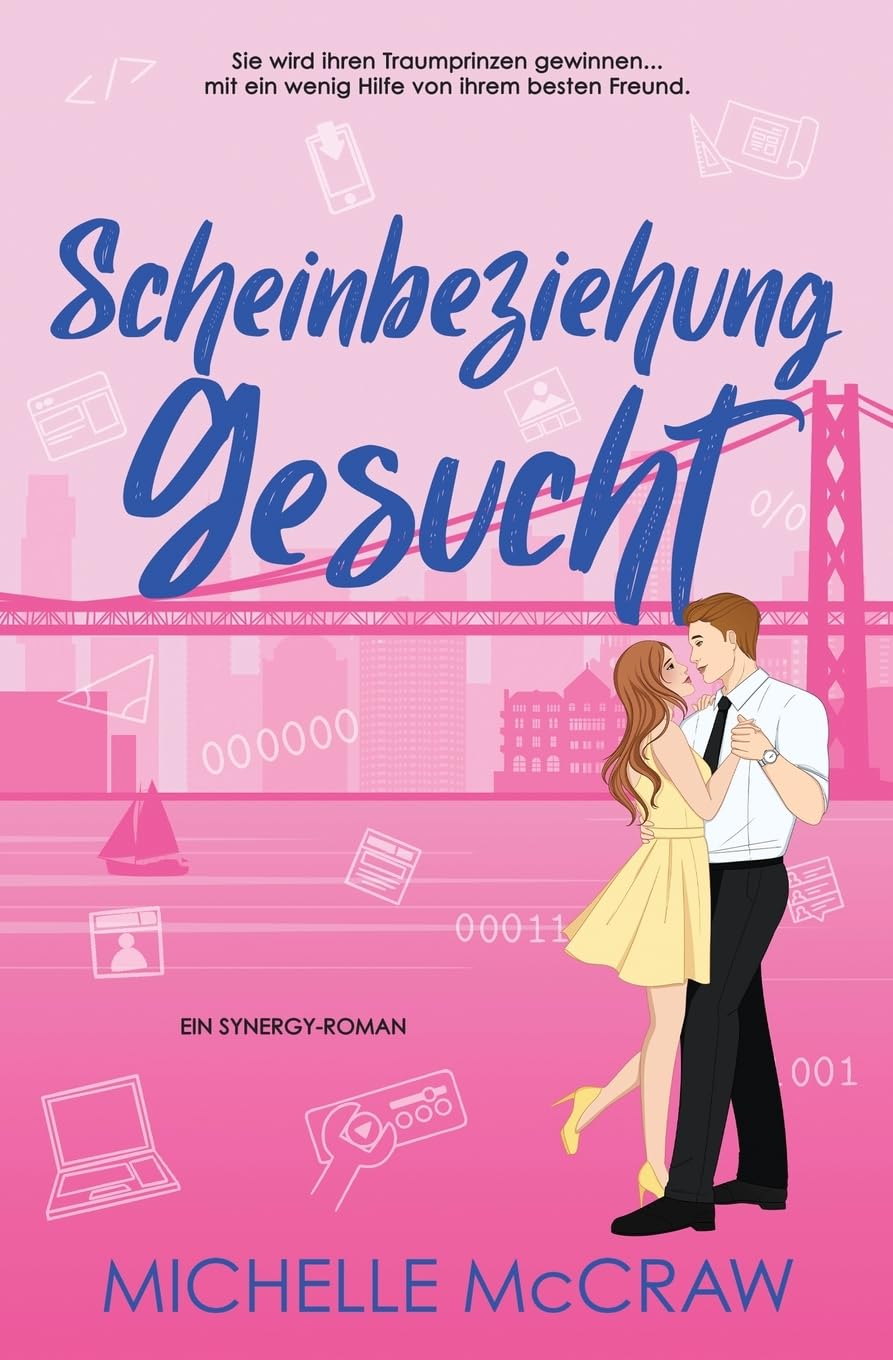 Scheinbeziehung gesucht: Eine Friends-to-Lovers-Büroromanze: 2 (Synergy (Deutsch))
