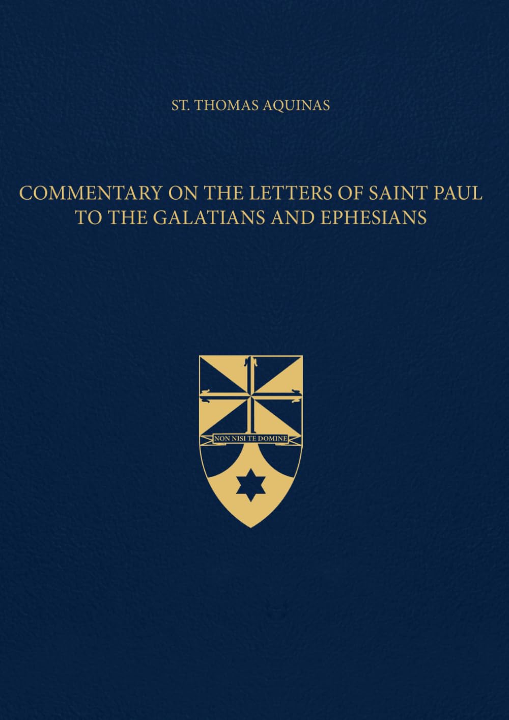 Commentary on the Letters of Saint Paul to the Galatians and Ephesians (Latin-English Edition): Opera Omnia, Volume 39