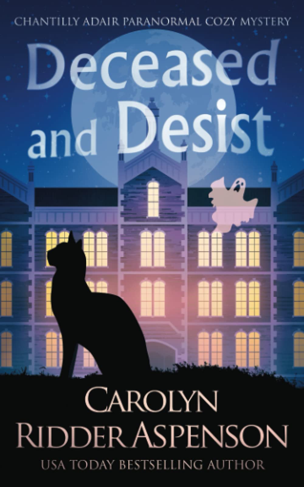 Buy Deceased and Desist: A Chantilly Adair Paranormal Cozy Mystery: 5 (The Chantilly Adair Paranormal Cozy Mystery) — BookShops.in