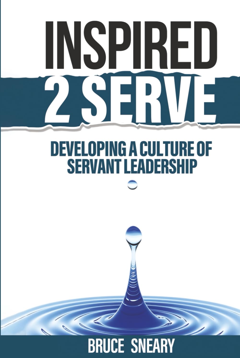 Inspired 2 Serve: Developing a Culture of Servant Leadership