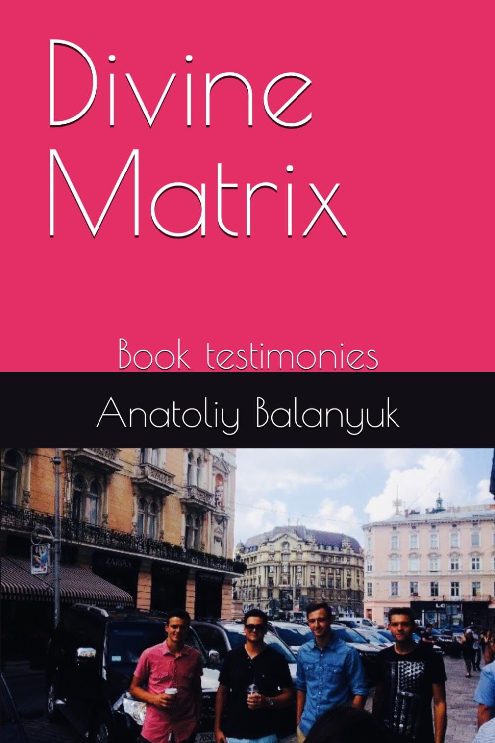 Divine Matrix: Book testimonies (Divine Matrix – Glitch Frequency of Tony)