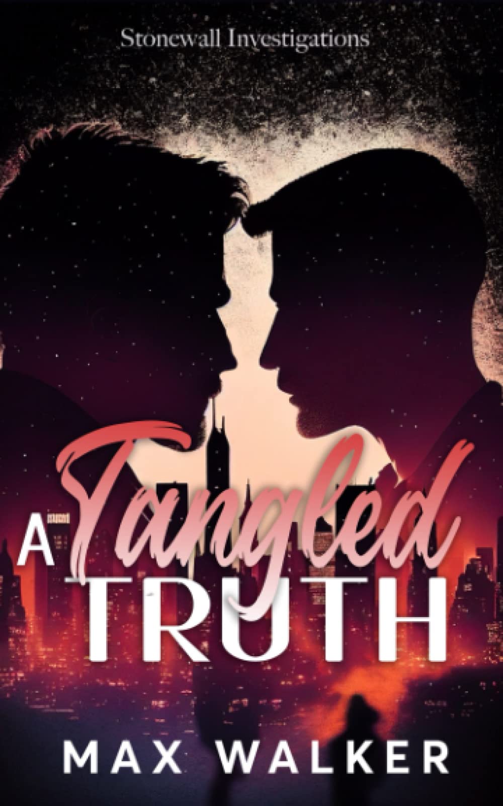 A Tangled Truth: 3 (Stonewall Investigations)