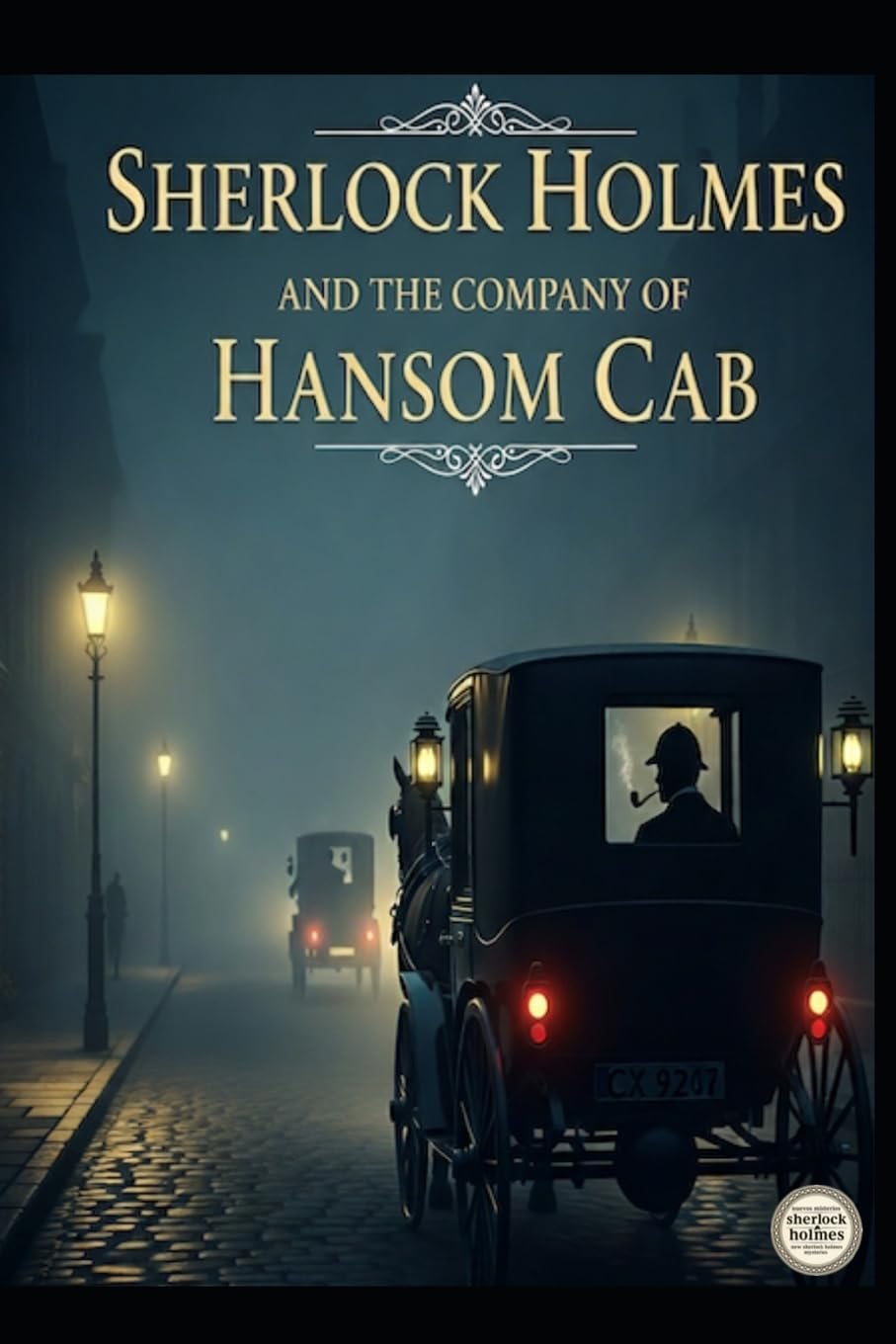 SHERLOCK HOLMES AND THE COMPANY OF THE HANSOM CAB