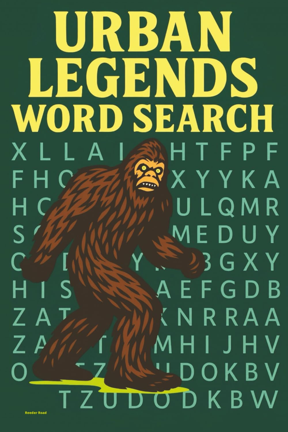 Urban Legend Word Search: Fifty Puzzles of Myths, Monsters, and Macabre Lore. (Reeder Road Puzzles)