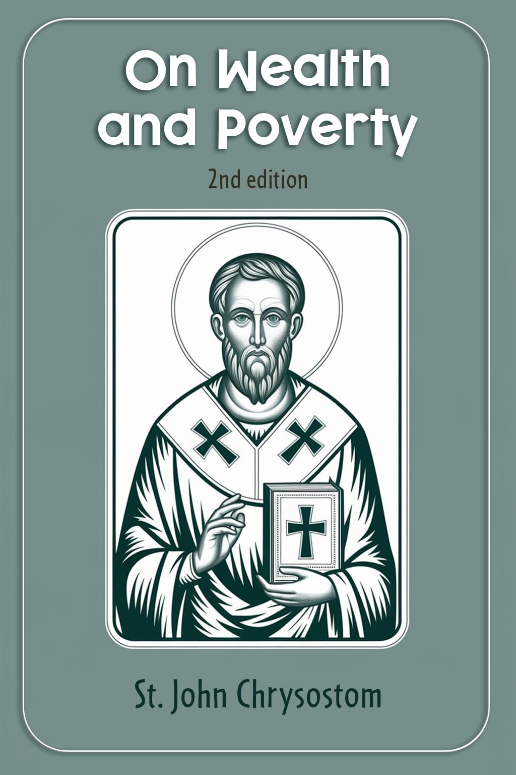 On Wealth and Poverty - 2nd edition