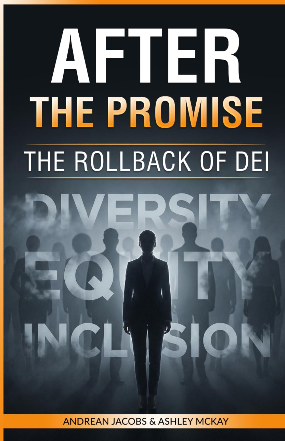 After The Promise: The Rollback of DEI