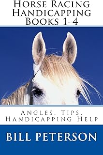 Horse Racing Handicapping Books 1-4: Angles, Tips, Advice, Handicapping Help