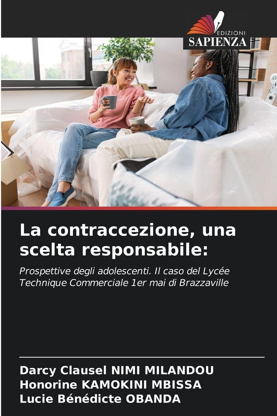 La contraccezione, una scelta responsabile:: Prospettive degli adolescenti. Il caso del Lycée Technique Commerciale 1er mai di Brazzaville
