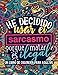 Un libro de colorear para adultos: He decidido usar el sarcasmo porque matar es ilegal