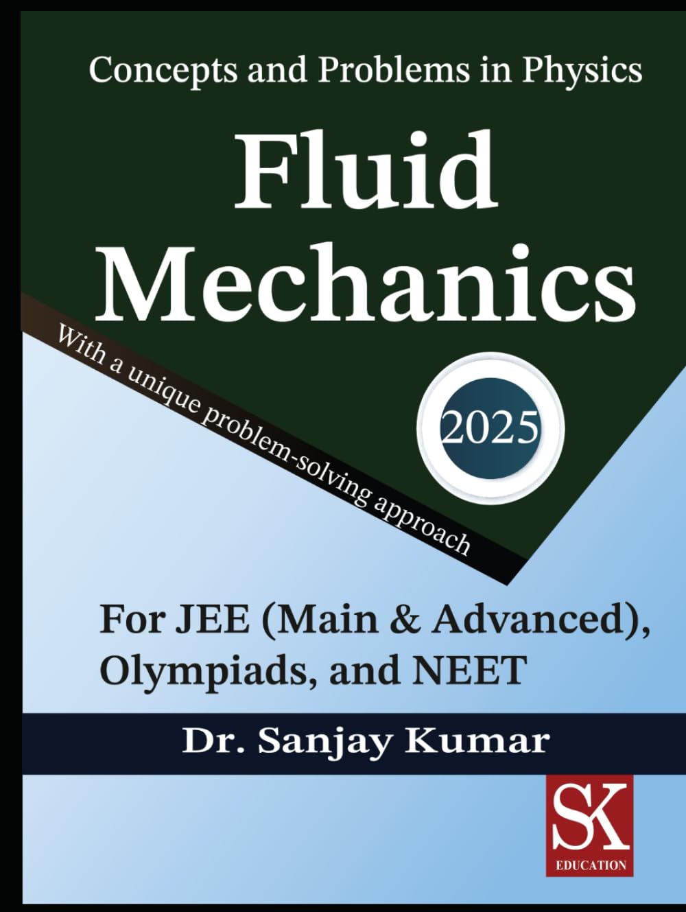Fluid Mechanics (Concepts and Problems in Physics)