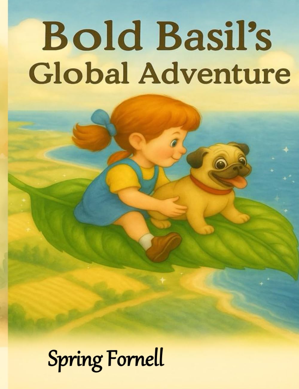 Bold Basil's Global Adventure: Find Your Flavor (Emma and Grandma's Garden Tales)
