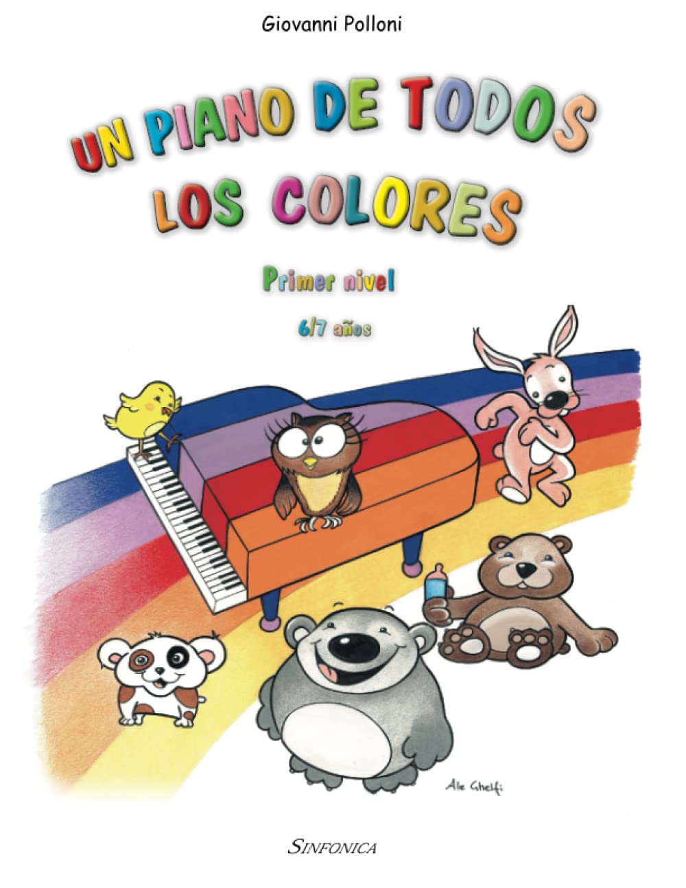 UN PIANO DE TODOS LOS COLORES - Primer nivel: Para niños pequeños y primero del ciclo elemental