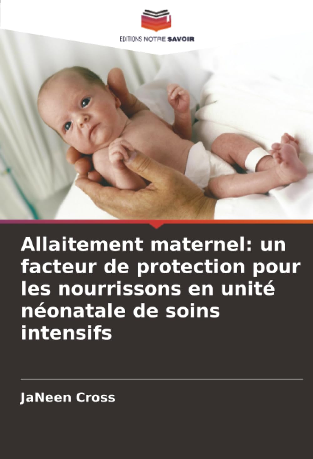 Allaitement maternel: un facteur de protection pour les nourrissons en unité néonatale de soins intensifs