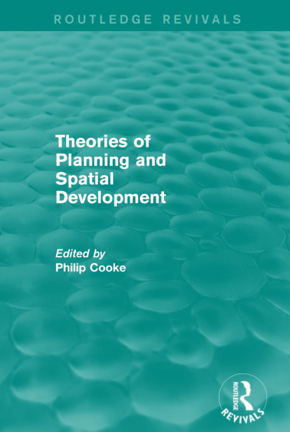 Theories of Planning Spatial Development Édition Collector Routledge