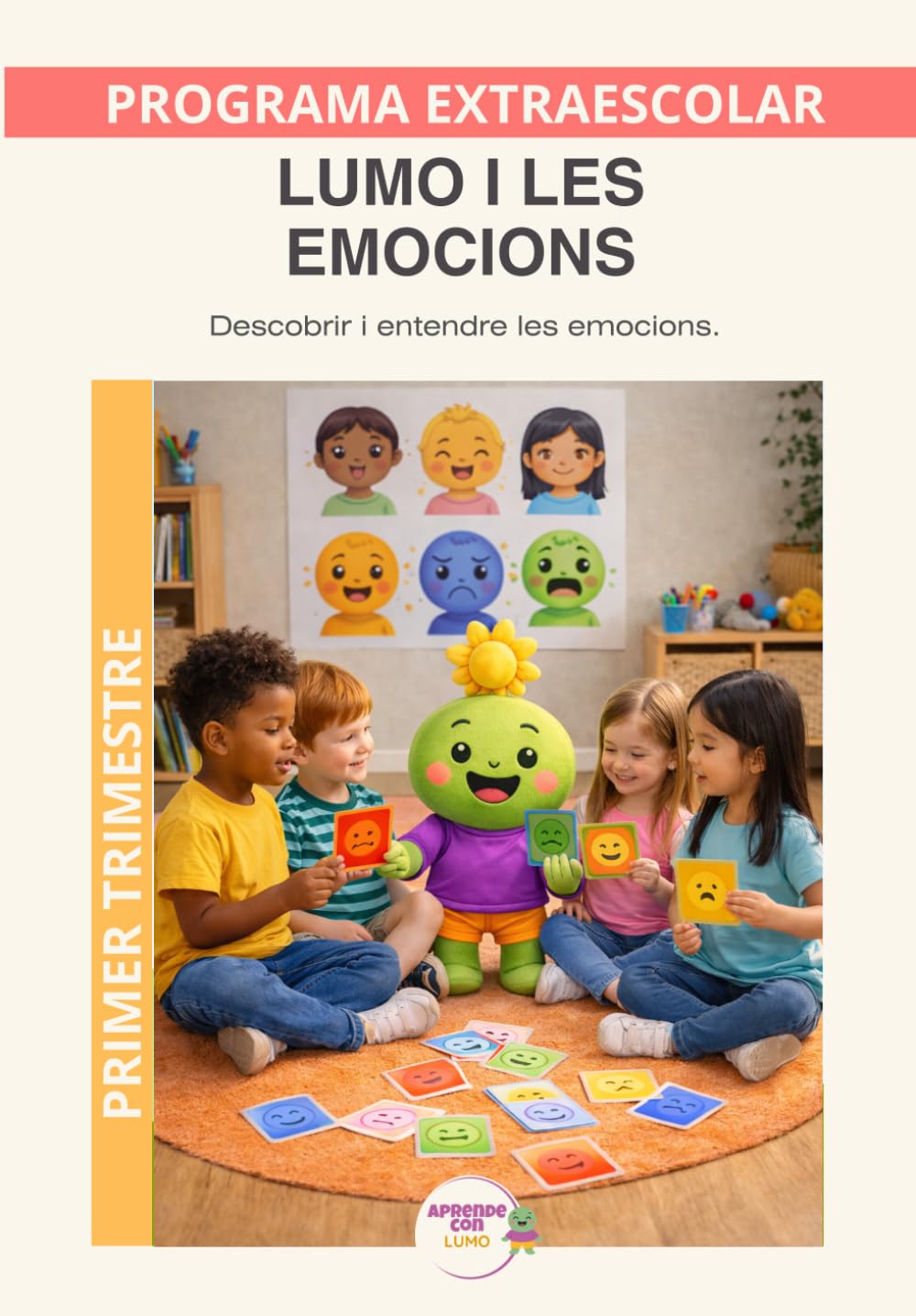 Les emocions amb Lumo: Educació emocional per reconèixer, comprendre i expressar el que sento. Primer trimestre (Programas Extraescolares Aprende con Lumo)