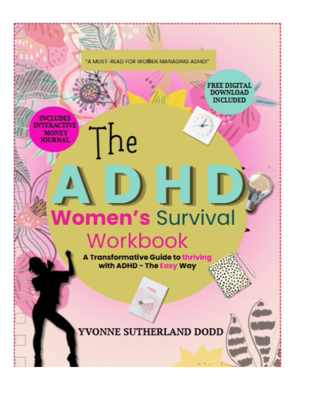 The ADHD Women’s Survival Workbook: For Women to stay focused, get organised, and create calm, without burnout or overwhelm (The Firefly ADHD Collection)