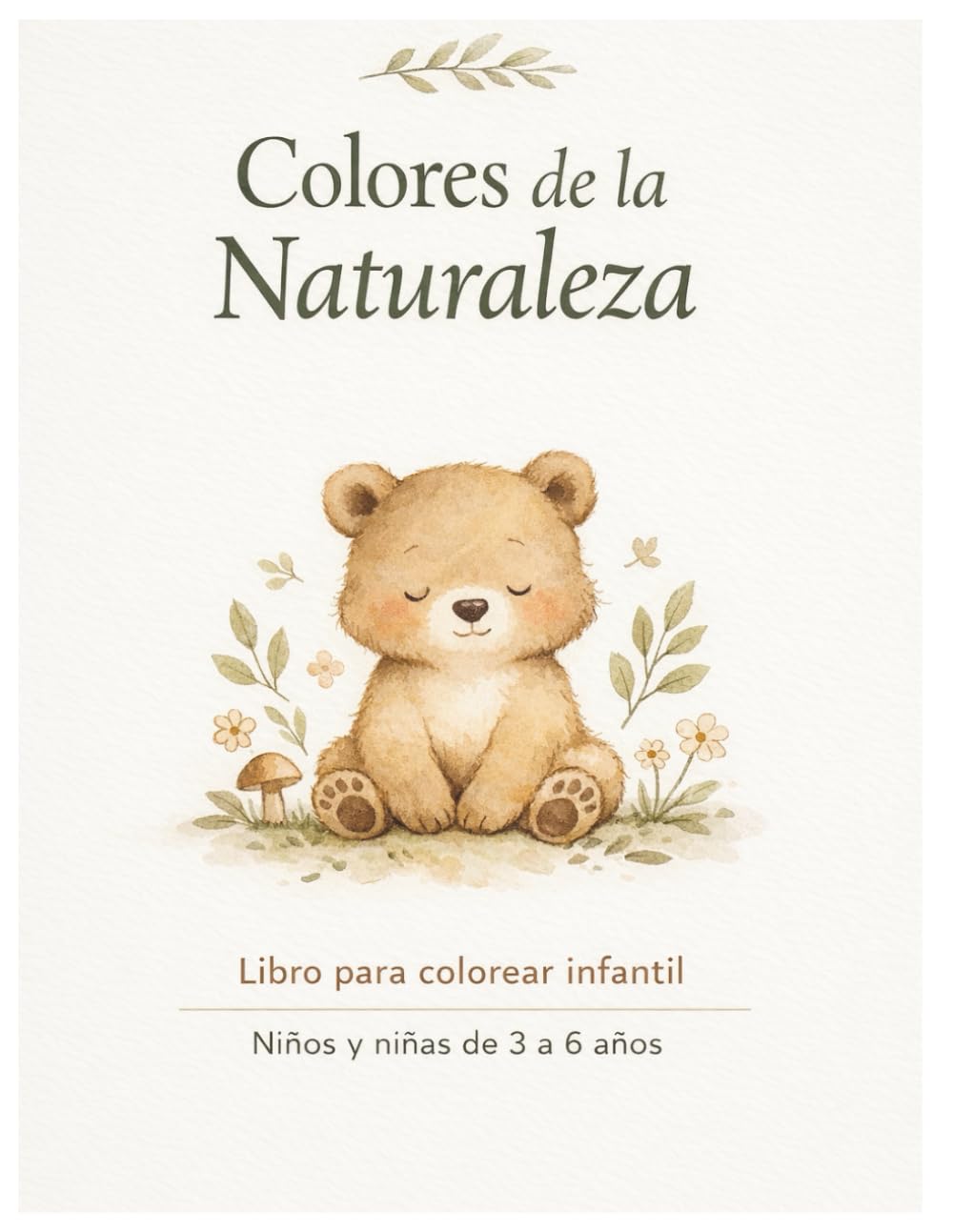 Colores de la Naturaleza: Un libro para colorear minimalista para niños y niñas de infantil