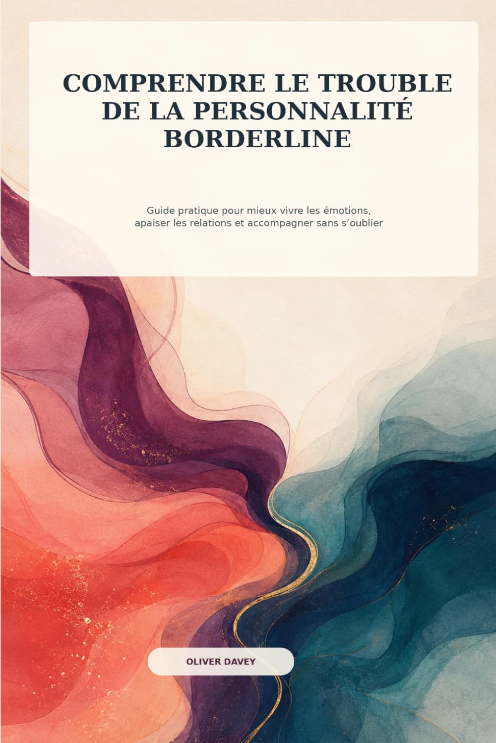 COMPRENDRE LE TROUBLE DE LA PERSONNALITÉ BORDERLINE