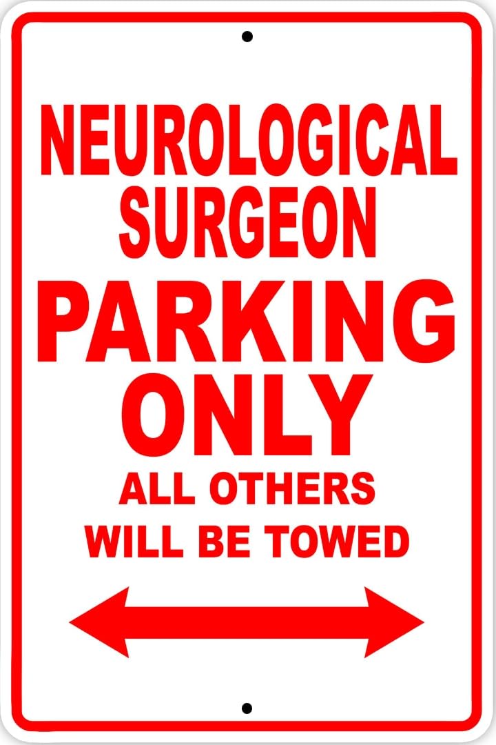 Neurological Surgeon Parking Only Gift Decor Novelty Garage Metal Sign