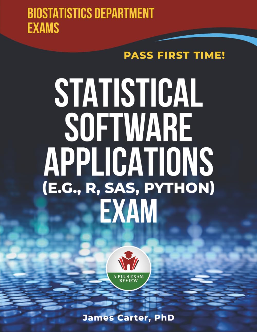 STATISTICAL SOFTWARE APPLICATIONS EXIT EXAM PREP