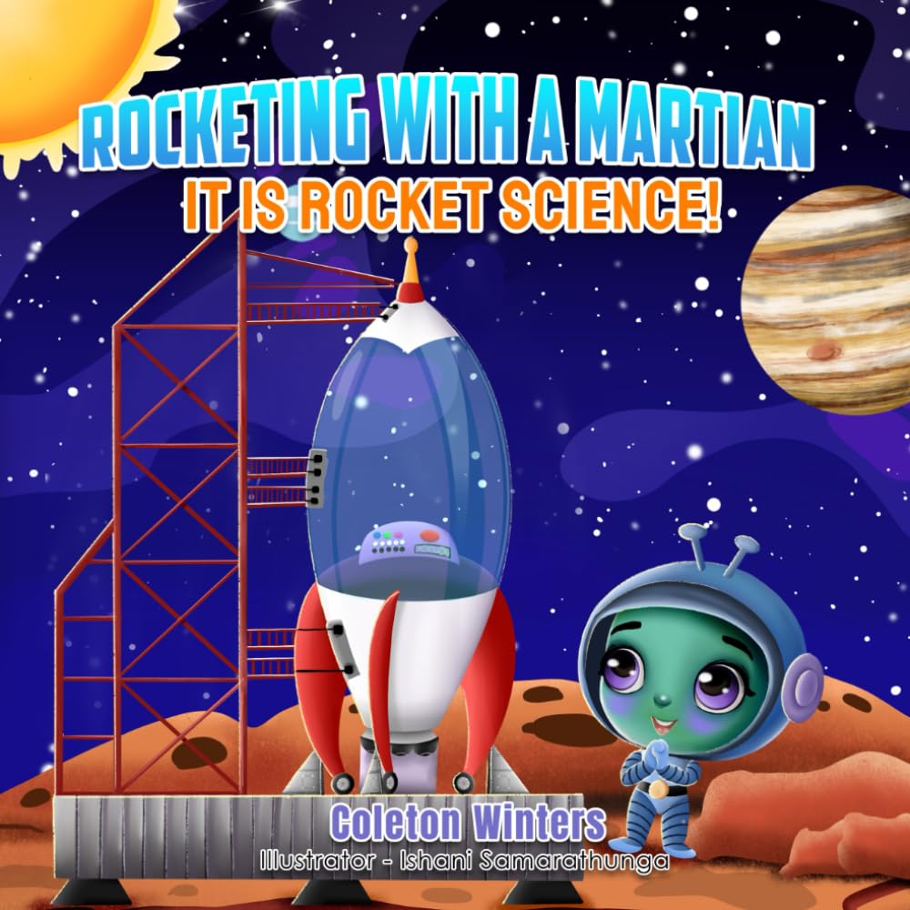 Rocketing with a Martian: It IS Rocket Science!