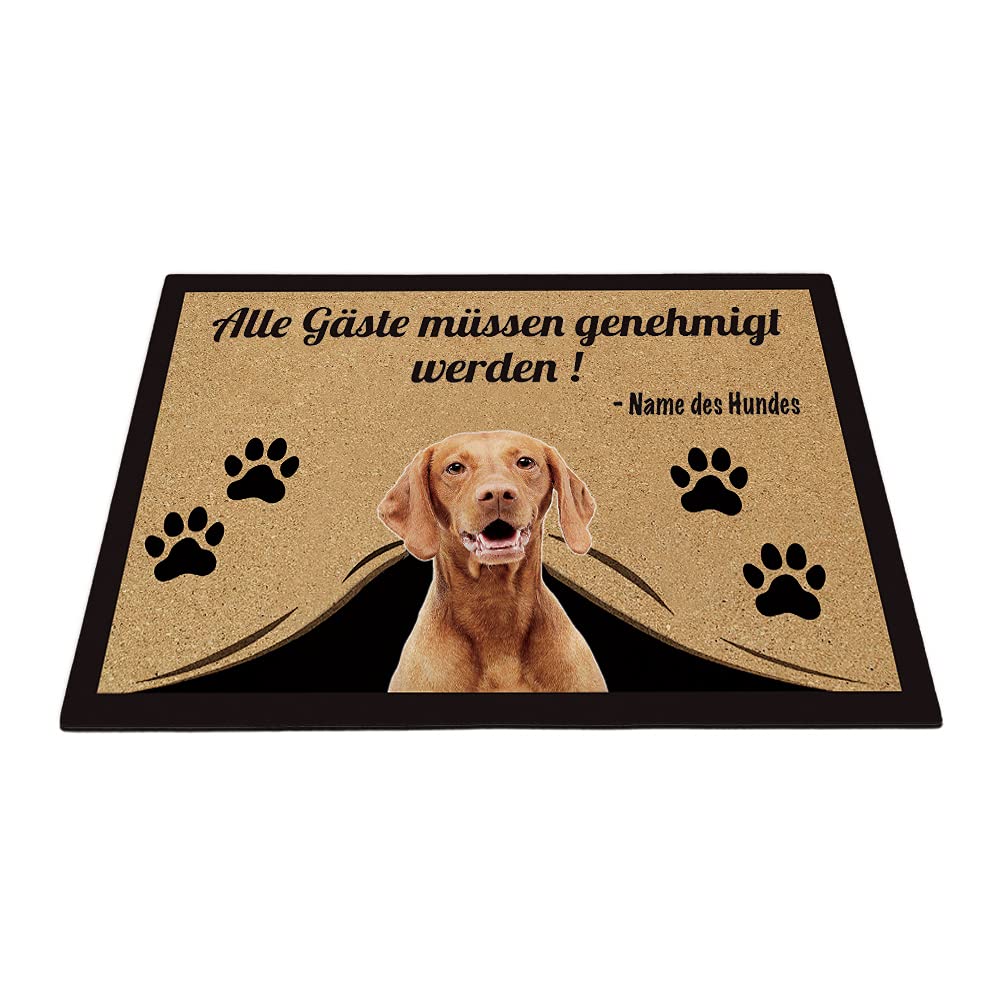 Personalisierte Fußmatte mit Meinem Liebeshund Vizsla Alle Gäste Müssen Genehmigt Werden Bodenmatte 70 x 45 cm