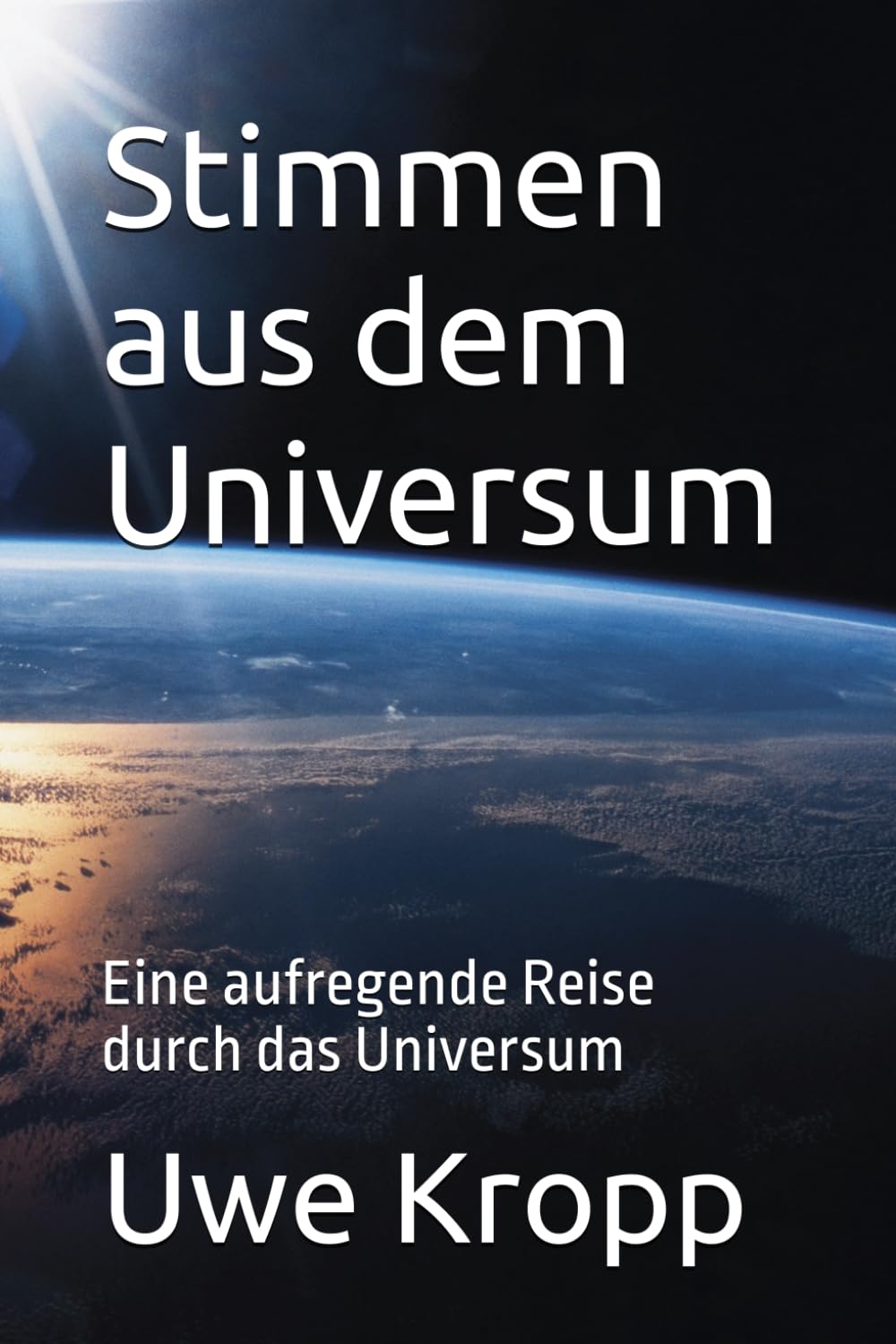 Stimmen aus dem Universum: Eine aufregende Reise durch das Universum