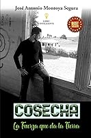 Vista 1 de Cosecha La fuerza que da la tierra. (Spanish Edition)