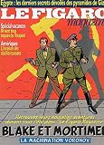  Le Figaro Magazine n° 17067 - 26/06/1999 - Blake et Mortimer - La Machination Voronov - Prépublication - Articles et planches 1-8