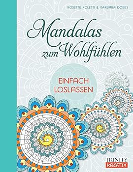 Paperback Mandalas zum Wohlfühlen: Einfach loslassen [German] Book