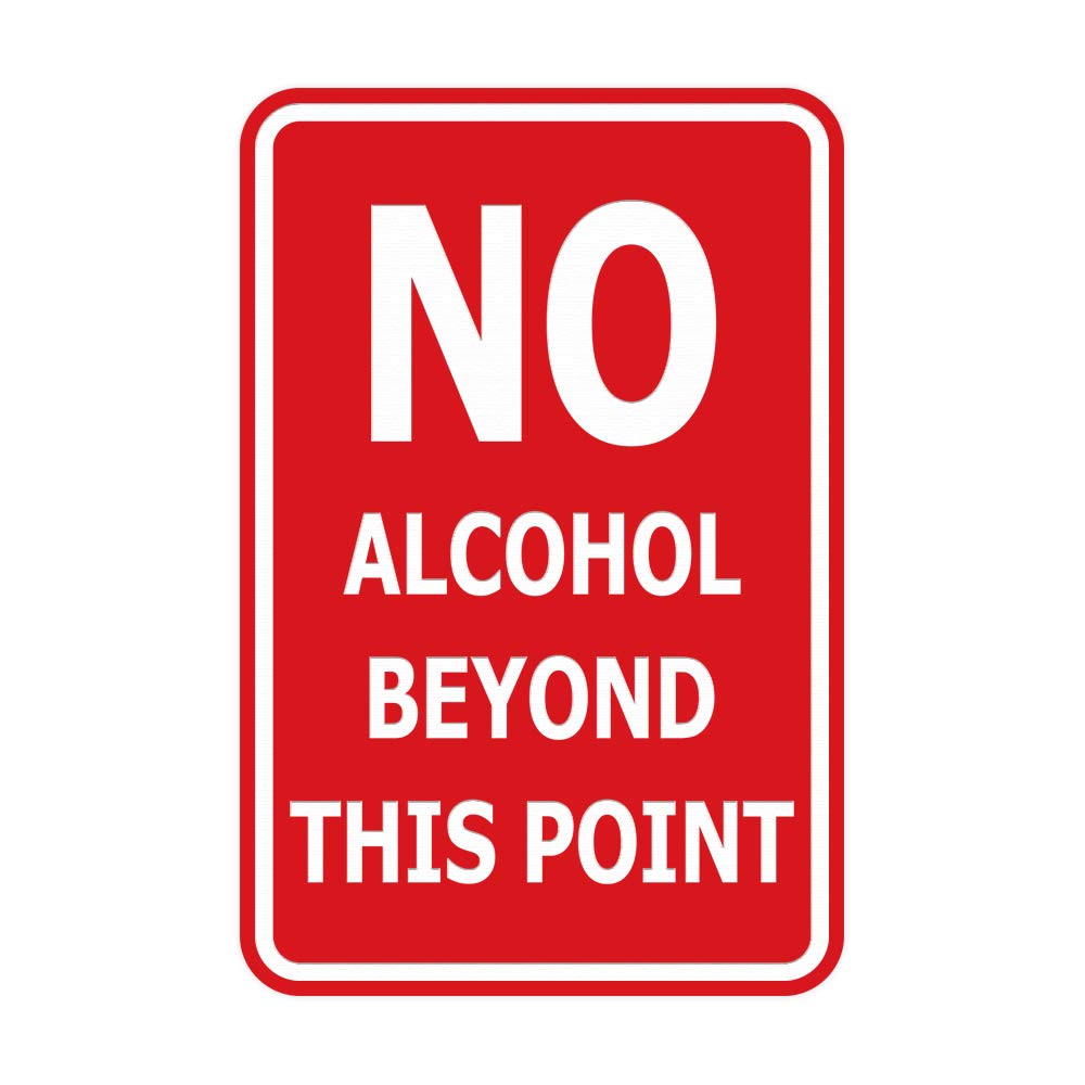 Signs ByLITA Portrait Round no Alcohol Beyond This Point Sign with Adhesive Tape, Mounts On Any Surface, Weather Resistant, Indoor/Outdoor Use (Red) -